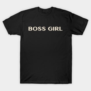 Boss Girl Funny Girl Ironic Girl T-Shirt